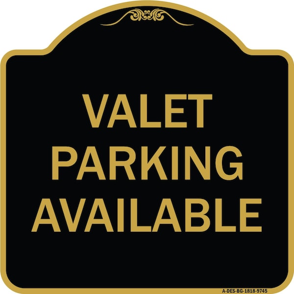 Designer Series-Valet Parking Available Black & Gold Heavy-Gauge Aluminum, 18" x 18", BG-1818-9745